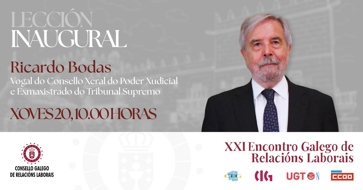👤 Ricardo Bodas será o encargado de inaugurar coa súa lección o #XXIEncontroGalegoDeRelaciónsLaborais.

👨‍⚖️ Vogal do Consello Xeral do Poder Xudicial e exmaxistrado do Tribunal Supremo, Bodas acumula 32 anos de carreira ás súas costas.

Atención ás nosas redes para máis detalles!