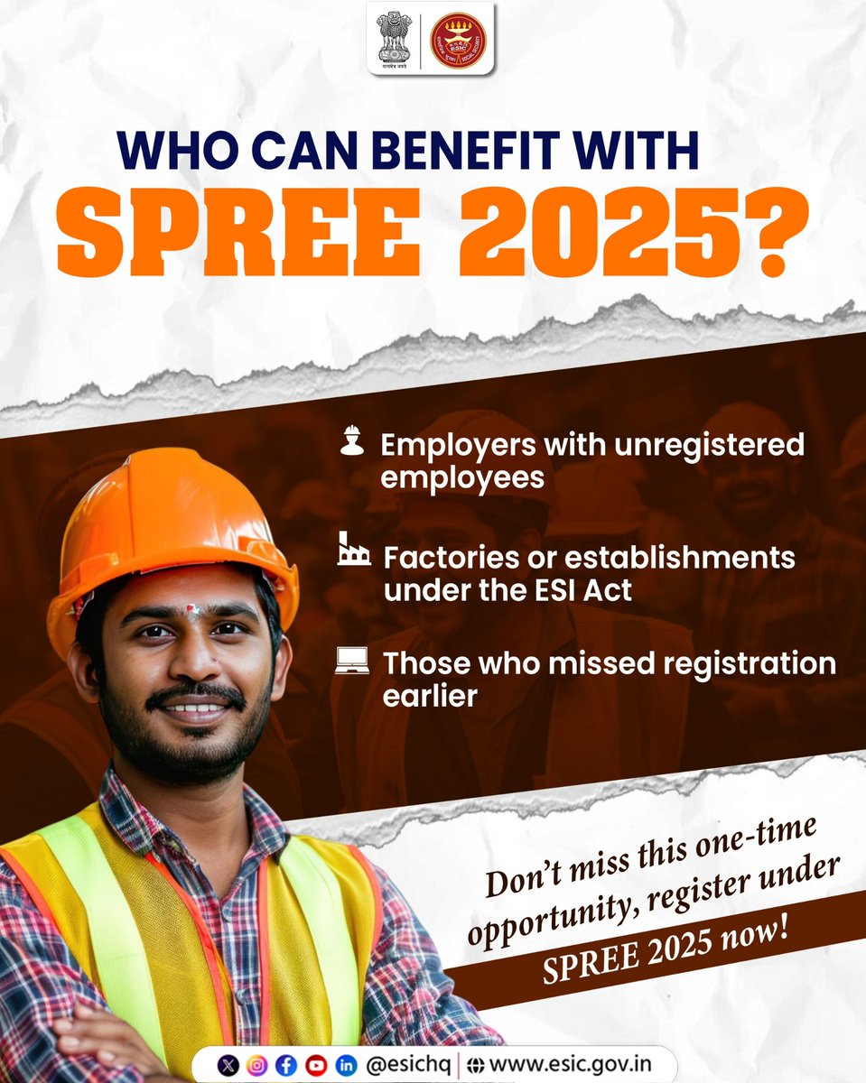 ESIC_RO_CHENNAI's tweet image. Simplify Compliance, Secure Your Workers! SPREE 2025 offers a one-time opportunity for employers with unregistered employees, factories or establishments under the ESI Act, and those who missed registration earlier.