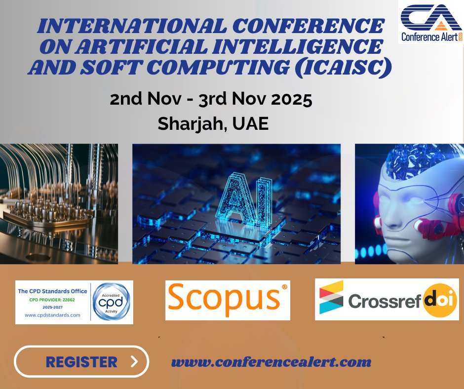 Conf_Alert_Com's tweet image. 🔔 Call for Papers & Participation
Join us(conferencealert.com) at #ICAISC2025 — International Conference on #ArtificialIntelligence and #SoftComputing — scheduled for 2–3 November 2025 in #sharjah , #UAE .
Click to register:
academicsworld.org/Conference/243…
#AIConference #research