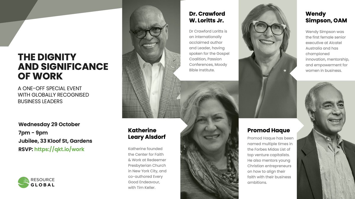 Don't miss this incredible opportunity to meet and hear from four globally recognised leaders in the area of faith and work. right here in Cape Town! Wednesday 29 October. Entrance is free but rsvp at qkt.io/work