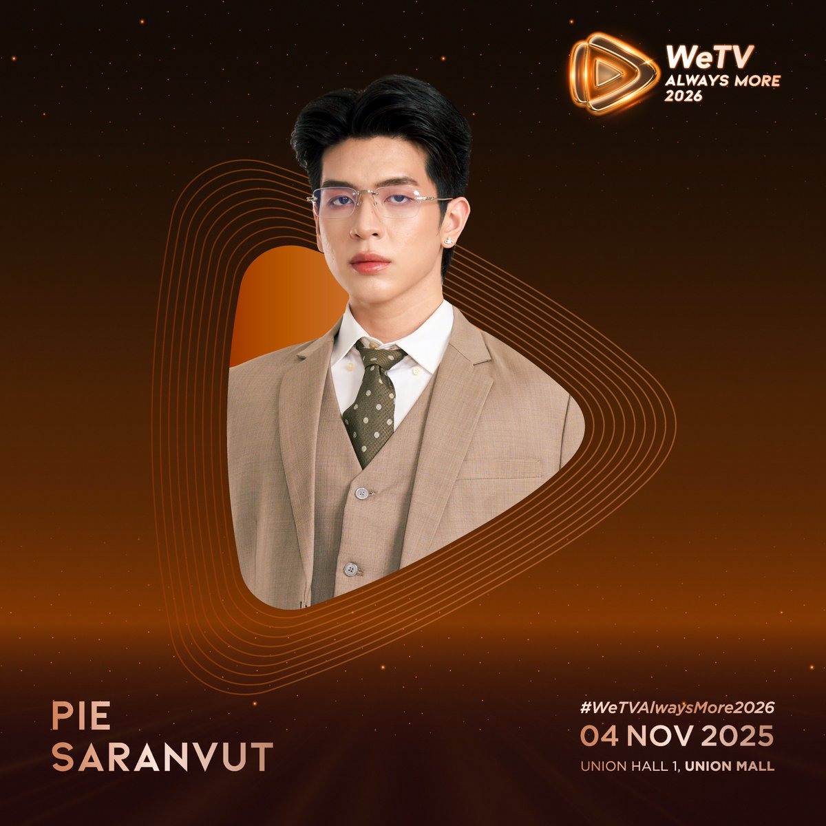 WeTV Always More 2026
🌟ARTIST LINEUP PART 1🌟

“Pie Saranvut”

📆04 NOVEMBER 2025
📍UNION HALL 1, UNION MALL

#WeTVth   
#WeTVAlwaysMore2026 
<a href="/SaranPie/">ไทป์แกเป็นไงนี่ไทเกอร์</a>