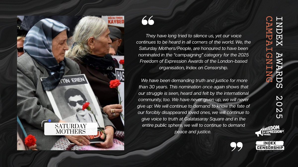 Introducing Saturday Mothers - Campaigning nominee for the 2025 Freedom of Expression Awards! Starting in 1995, they are the longest peaceful human rights movement in Turkey, demanding the whereabouts of their relatives who were forcibly disappeared: indexoncensorship.org/awards-2025-ca…