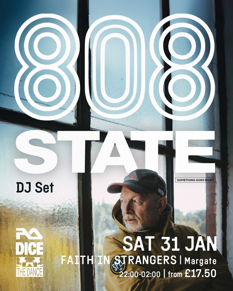 808 State (@state808) on Twitter photo 808 State DJ Set  -31 st January 2026  at Faith In Strangers Margate  Kent. link.dice.fm/Ff7cf8bef5f8 808 State DJ Set  -31 st January 2026  at Faith In Strangers Margate  Kent. link.dice.fm/Ff7cf8bef5f8