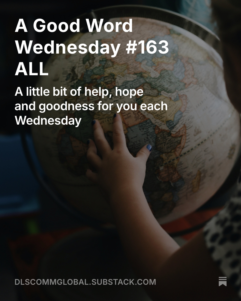 How do we share God's love with all the people of the world? ALL. It's Your Good Word for Your Wednesday. open.substack.com/pub/dlscommglo…