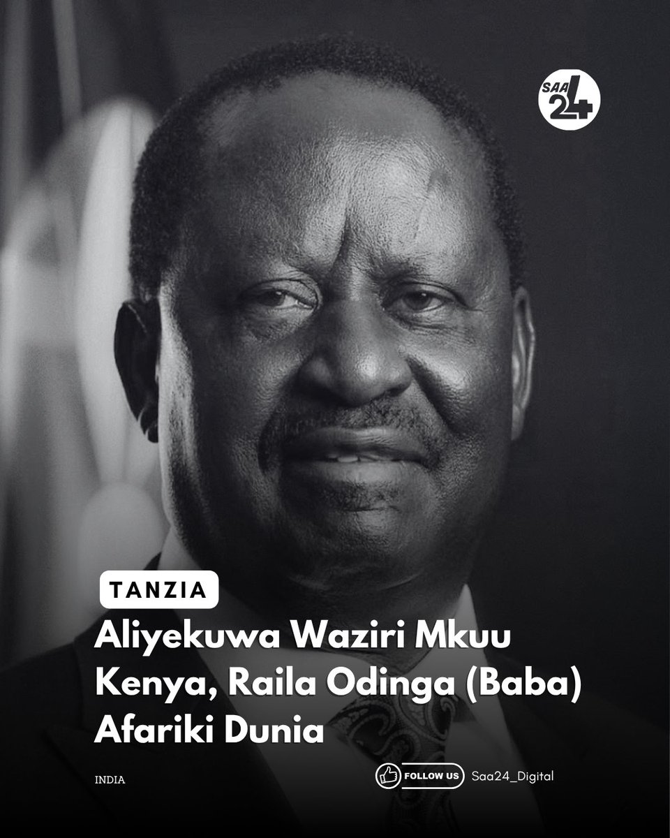 Saa24_digital's tweet photo. Afrika katika majonzi: Raila Odinga, aliyewahi kuwa Waziri Mkuu wa Kenya, afariki dunia nchini India. 

Rais wa Jamhuri ya Muungano wa Tanxania, Dkt. @SuluhuSamia atoa salamu za rambirambi akisema, “Tumempoteza kiongozi mahiri, Mwanamajumui wa Afrika, mpenda amani na mtafuta suluhu, ambaye ushawishi na upendo wake haukuwa tu ndani ya Kenya, bali Afrika Mashariki na Afrika kwa ujumla.” 

#Saa24 
#RailaOdinga