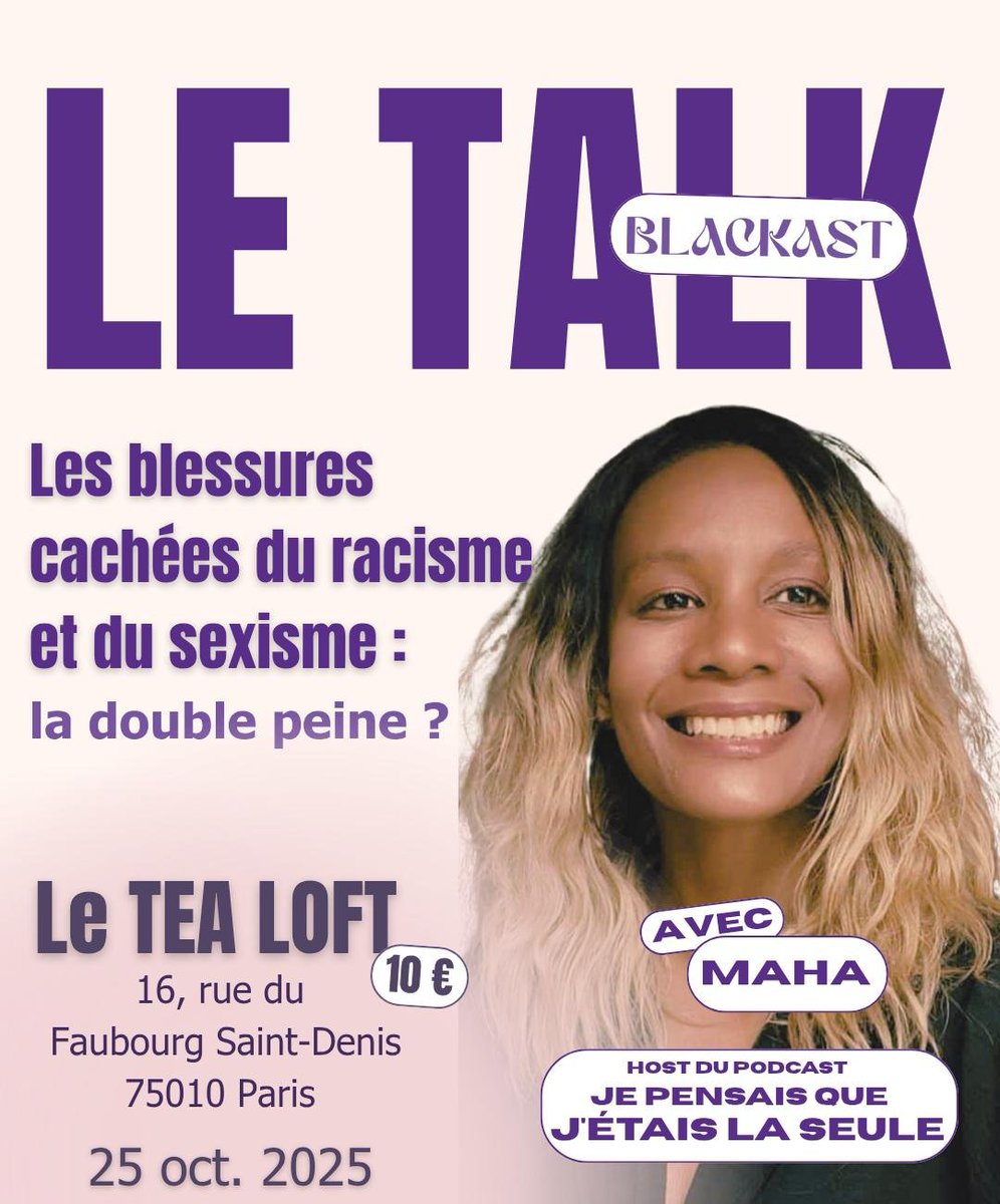 _blackast_'s tweet photo. Nouveau Talk Blackast nous explorerons les effets concrets du racisme et du sexisme ordinaire sur la santé physique et mentale. 
🎙️ Maha, créatrice du podcast « Je pensais que j’étais la seule » 💬 
📅 25 oct – Tea Loft, Paris.
 🎟️Lien Eventbrite :
https://t.co/zcWZeC4WFn https://t.co/J18XKJ9I1h