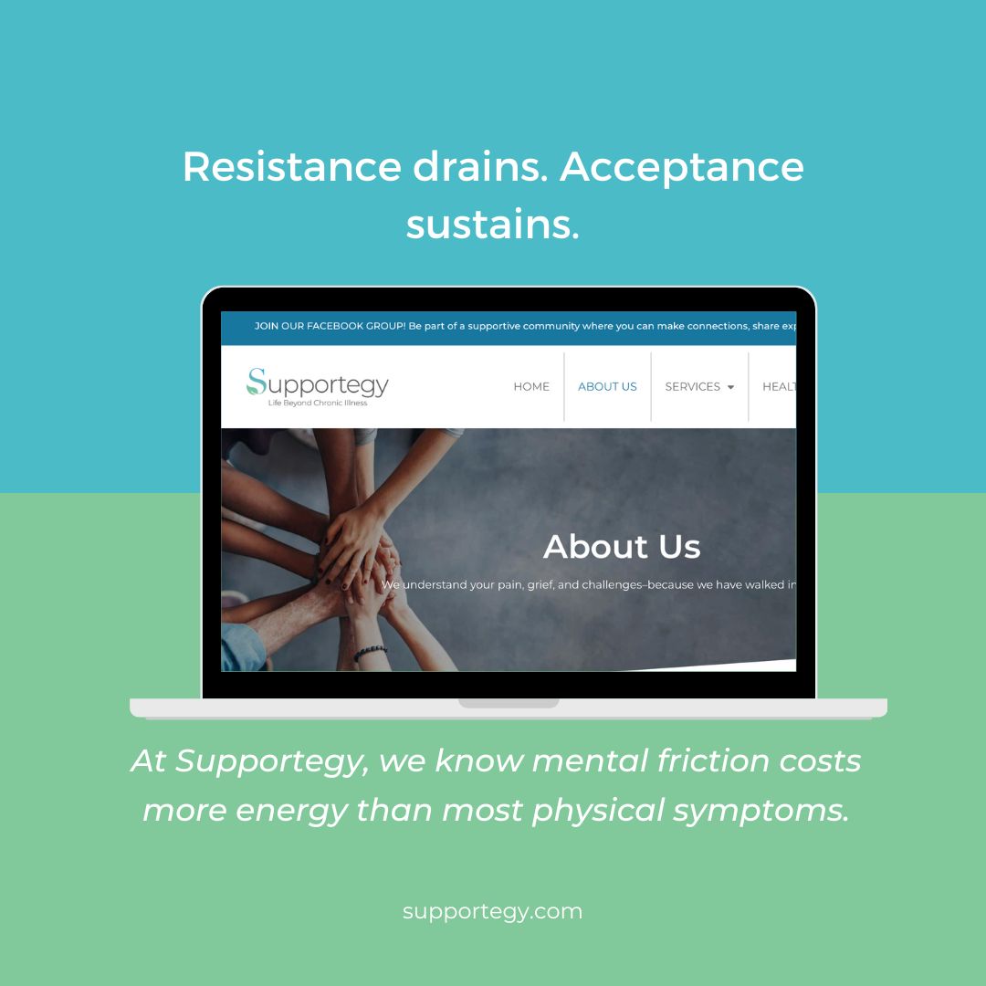 At Supportegy, we teach the ultimate energy management strategy: Acceptance. #EnergyManagement #AcceptanceMatters #ChronicWarrior #Supportegy #WellnessCommunity #MindBodyConnection #MindBodyHealing #Lupus #RA