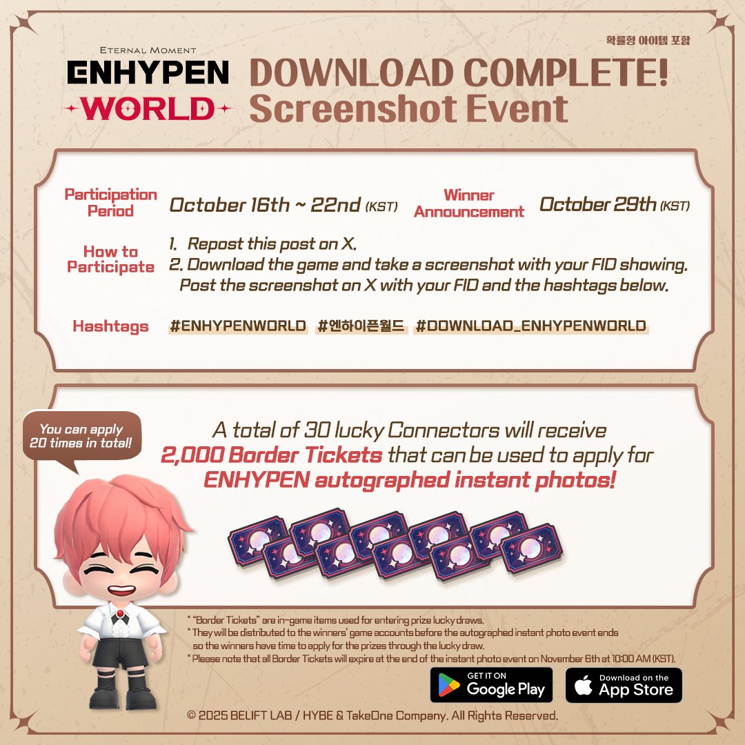 ENHYPENWORLD_X's tweet image. ✨ EVENT - Download ENHYPEN WORLD 

‘ENHYPEN WORLD’ has finally arrived for all Connectors!
Download and share screenshot to receive ❤2,000 Border Tickets❤ for a chance to win ENHYPEN autographed instant photo!

❤ How to Participate: 
- Repost this post on X.
- Download the…