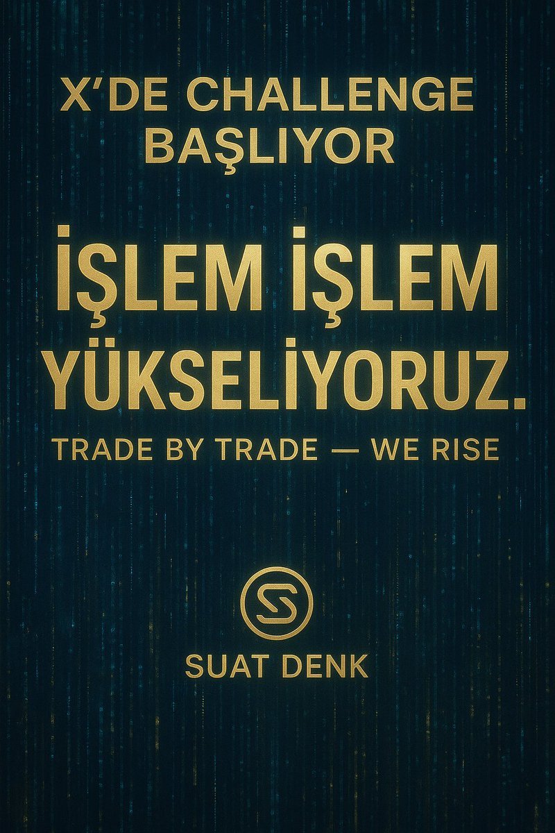 💼  ' 16 EKİM 'CHALLENGE BAŞLIYOR

💹 Sessizlik... ekranlar yanıyor.

Soğukkanlılık, hesap ve sabır sahnede.

🎯 Bu oyunda duygular değil,  disiplin kazanır.

📊 Her grafik bir savaş alanı,

🧠 Her karar bir strateji hamlesi.

Kazananlar konuşmaz işlem yapar.

💼 Suat Denk | X