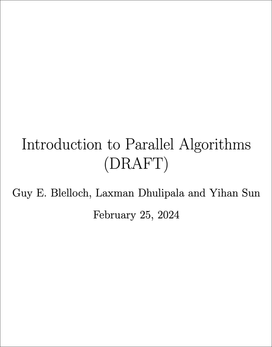 vivekgalatage's tweet image. "Introduction to Parallel Algorithms" by Guy Blelloch is an excellent companion to MIT's course.
It covers the memory hierarchy from a parallel computing perspective and much more.
cs.cmu.edu/~guyb/paralg/p…