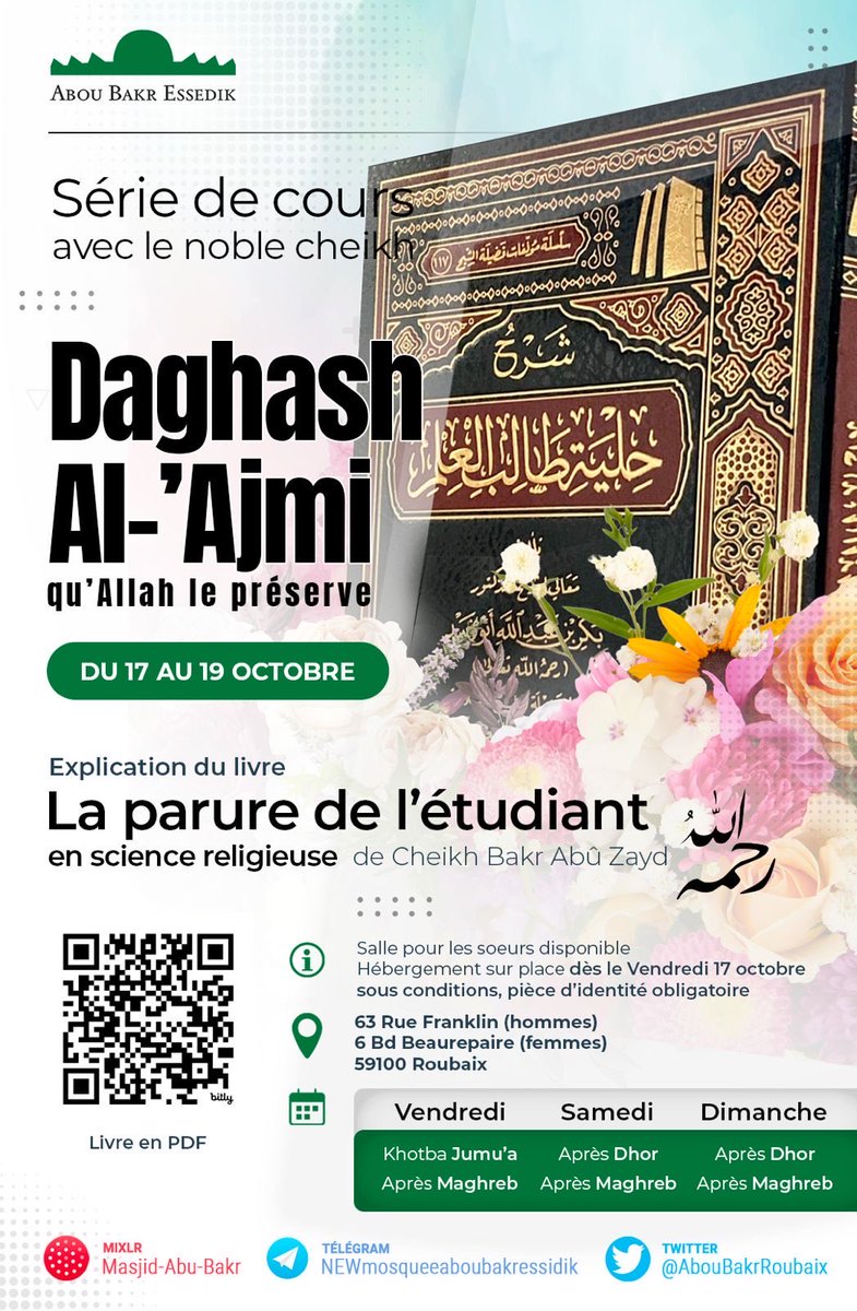 AbouBakrRoubaix's tweet photo. Comme promis, voici les détails du séminaire de ce week-end avec cheikh Daghach Al ‘Ajmî, @DrDaghashAlajmi , qu’Allah le préserve. Règlements à suivre. Bienvenue à TOUS ! https://t.co/U6Uc6J3Uof