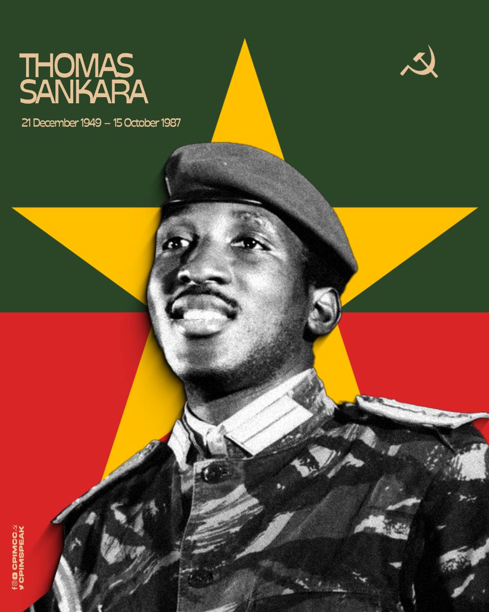 cpimspeak's tweet photo. “Imperialism is a system of exploitation that occurs not only in the brutal form of those who come with guns to conquer territory. Imperialism often occurs in more subtle forms, a loan, food aid, blackmail. We are fighting this system that allows a handful of men on Earth to rule all of humanity.”
We salute the great pan-Africanist Revolutionary Thomas Sankara on his martyrdom day. He was assassinated on October 15th, 1987 during a CIA and French government backed coup.