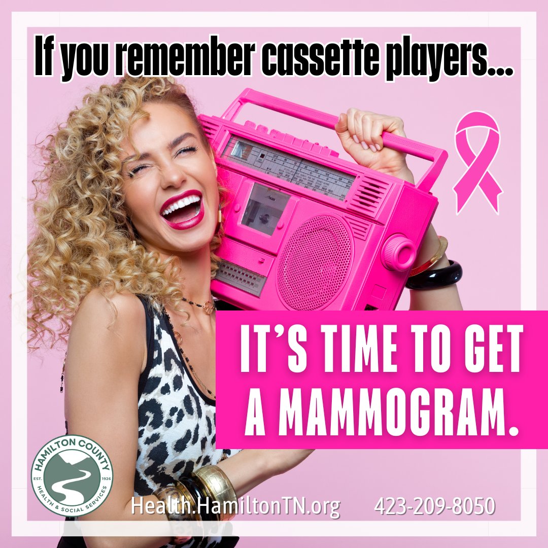Remember cassette players? Then it's time for your mammogram! Please don't wait. The Hamilton County Health Department and the Tennessee Breast and Cervical Screening Program are here for you. 1 in 8 women in Tennessee will be diagnosed with breast cancer – early detection saves