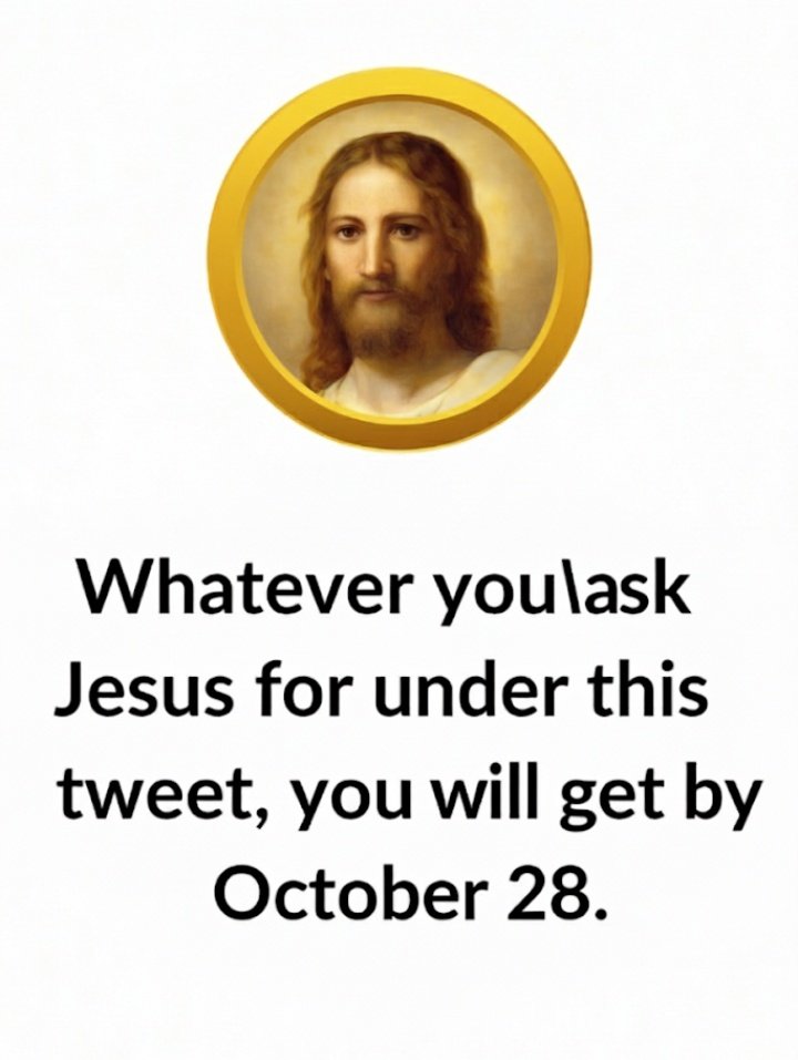 SkyVirginSon's tweet image. Whatever you ask Jesus for under this tweet, you will get by October 28.