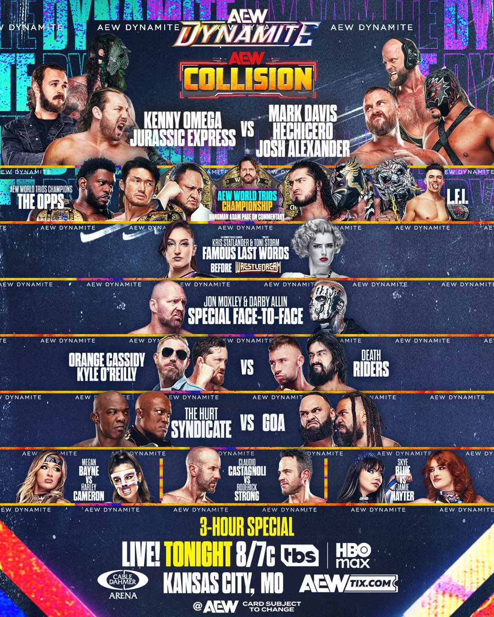 AEW's tweet image. 💥TONIGHT!💥
#AEWDynamite and #AEWCollision come together for 3 hours of LIVE AEW action!
The final stop ahead of #AEWWrestleDream Saturday starts at 8/7c on @TBSNetwork + @SportsOnMAX and is IMMEDIATELY followed by Countdown to WrestleDream, TONIGHT!