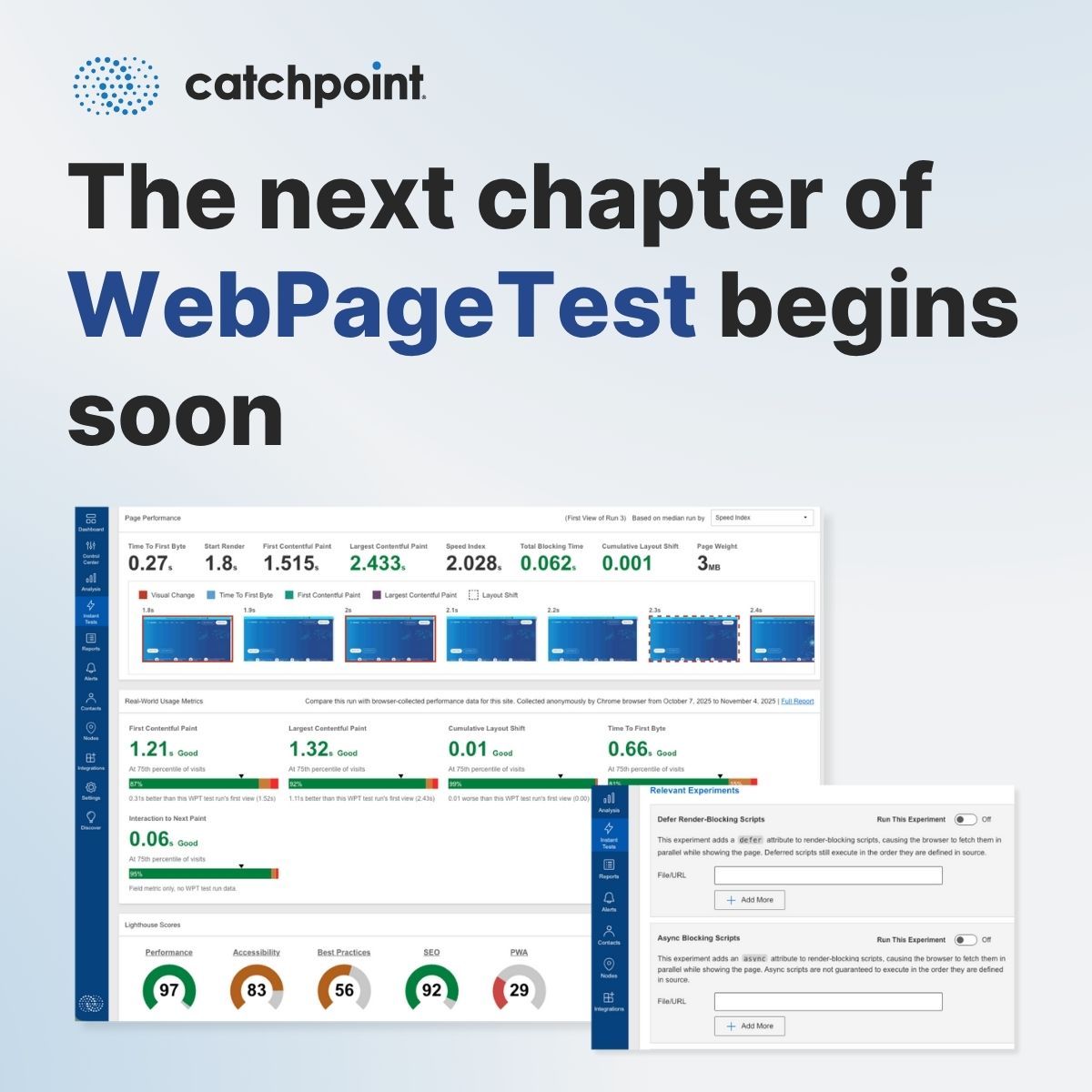 RealWebPageTest's tweet image. The next chapter of WebPageTest begins soon! 
Same trusted accuracy, now smarter and more powerful.
Discover what’s changing and what’s next for #WebPageTest:
Read the blog -&amp;gt; catchpoint.com/blog/the-next-…