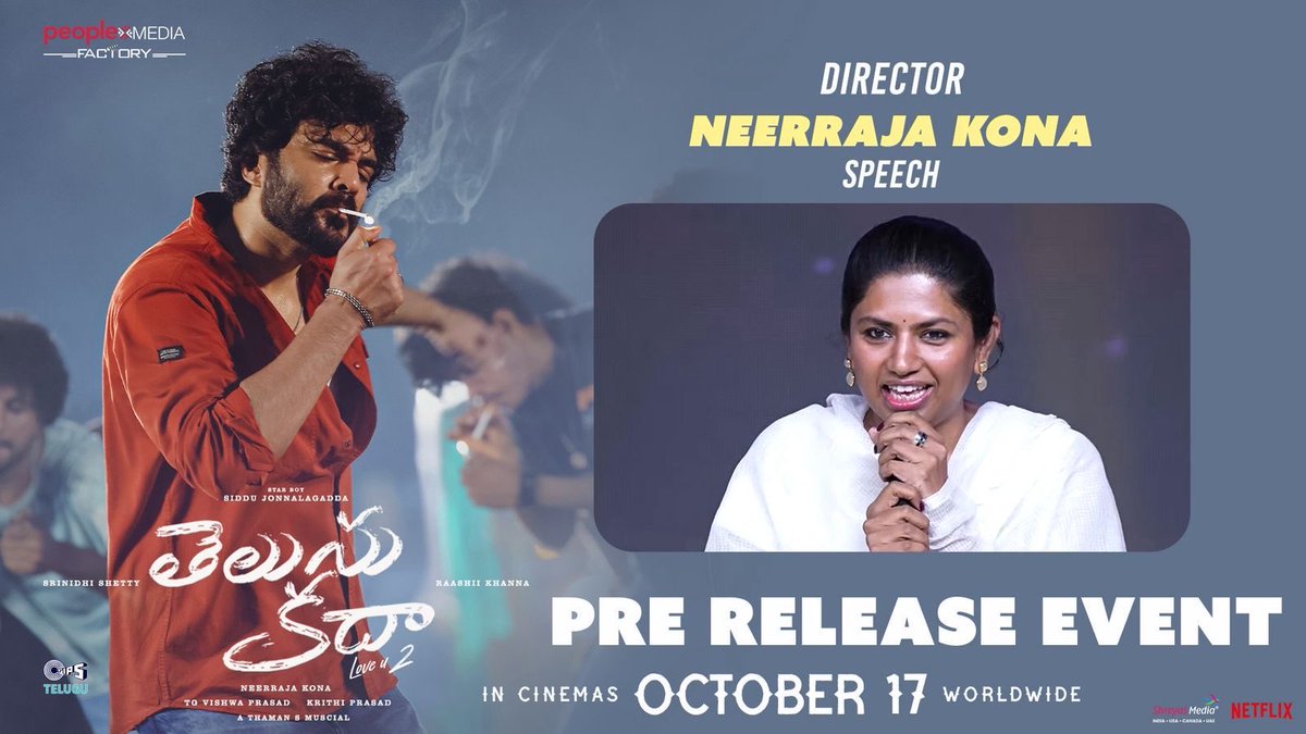 Lets OTT x CINEMA (@letsottxcinema) on Twitter photo Watch Director <a href="/NeerajaKona/">Neerajaa Kona</a> speech at the #TelusuKada pre-release event ❤️🔥
▶️ youtu.be/pbwLu8j4FVw
Watch the event live now 🤩
▶️ youtube.com/live/O9YIYZNuS…
#TelusuKada in cinemas October 17th.
#LoveU2 #UnapologeticallyRadical
STAR BOY <a href="/Siddubuoyoffl/">Siddhu Jonnalagadda</a> <a href="/NeerajaKona/">Neerajaa Kona</a> Watch Director <a href="/NeerajaKona/">Neerajaa Kona</a> speech at the #TelusuKada pre-release event ❤️🔥
▶️ youtu.be/pbwLu8j4FVw
Watch the event live now 🤩
▶️ youtube.com/live/O9YIYZNuS…
#TelusuKada in cinemas October 17th.
#LoveU2 #UnapologeticallyRadical
STAR BOY <a href="/Siddubuoyoffl/">Siddhu Jonnalagadda</a> <a href="/NeerajaKona/">Neerajaa Kona</a>