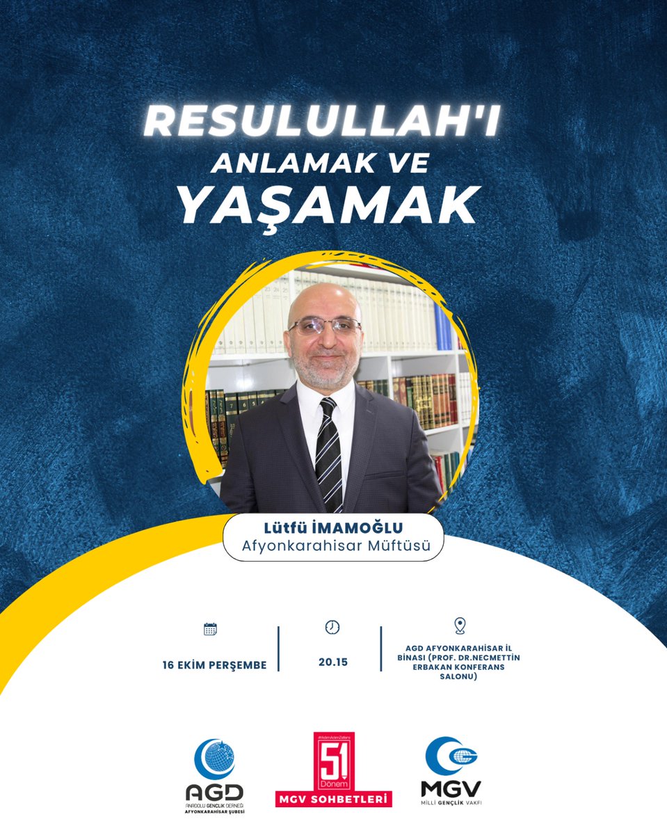 🔴 Resulullah'ı Anlamak ve Yaşamak |
Lütfü İMAMOĞLU (İl Müftüsü)

🗓️ Tarih: 16 Ekim perşembe
🕔 Saat: 20.15
📌 AGD Afyonkarahisar İl Binası(Necmettin Erbakan Konferans Salonu)