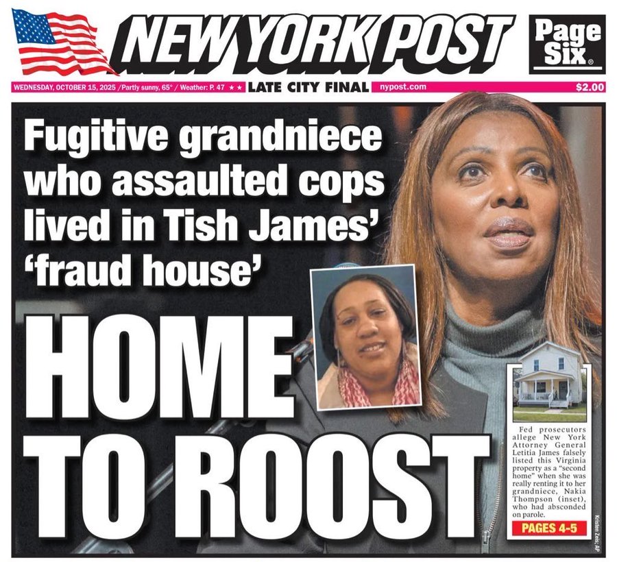 Newspaper front page from New York Post dated October 21 with American flags and page six label. Headline reads Fugitive grandniece who assaulted cops lived in Tish James fraud house. Inset photo shows a woman with braided hair looking at camera. Main photo below headline depicts a two-story house with brick exterior and white trim. Additional text mentions federal prosecutors indicting Letitia James in mortgage fraud case.