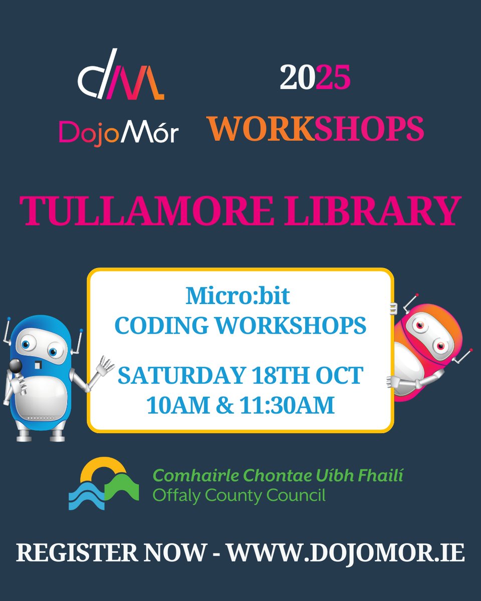 DojoMor2025's tweet image. Join us at Tullamore Library this Saturday (15th Oct) for our Micro:bit Coding Workshops 💻✨
👉Register now: dojomor.ie
Two sessions available: 10:00am & 11:30am - but be quick, spaces are filling up!
🎟 Free to attend
#DojoMór25 #STEM #CodingForKids