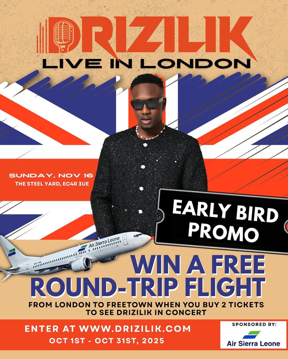 ‼️Special Announcement‼️

🇸🇱 Drizilik is coming to London this November to throw the party of the year! Buy 2 early bird tickets before October 31st, 2025 and have the chance of going to Freetown for free on Air Sierra Leone! 

Visit drizilik.com 2 get ur ticket 2day!