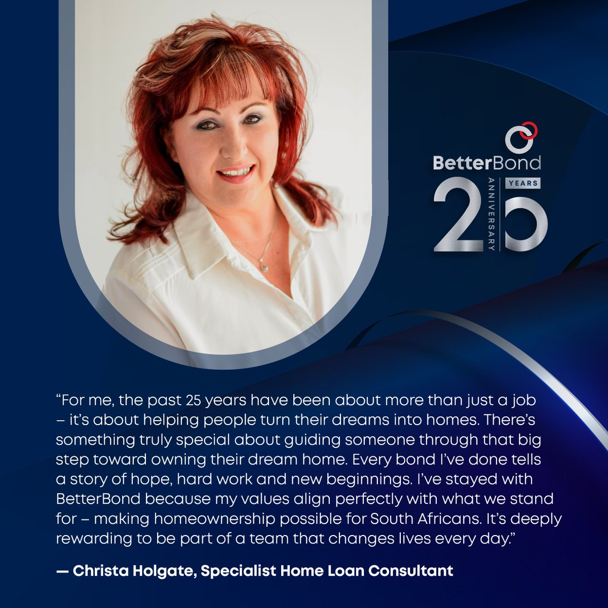 For 25 years, Christa’s helped South Africans turn dreams into homes. 🏡✨

Every bond she’s worked on tells a story of hope, hard work &amp; new beginnings. 💙

Here’s to you, Christa – 25 years of making home dreams come true.

#BetterBond25 #BetterTogether