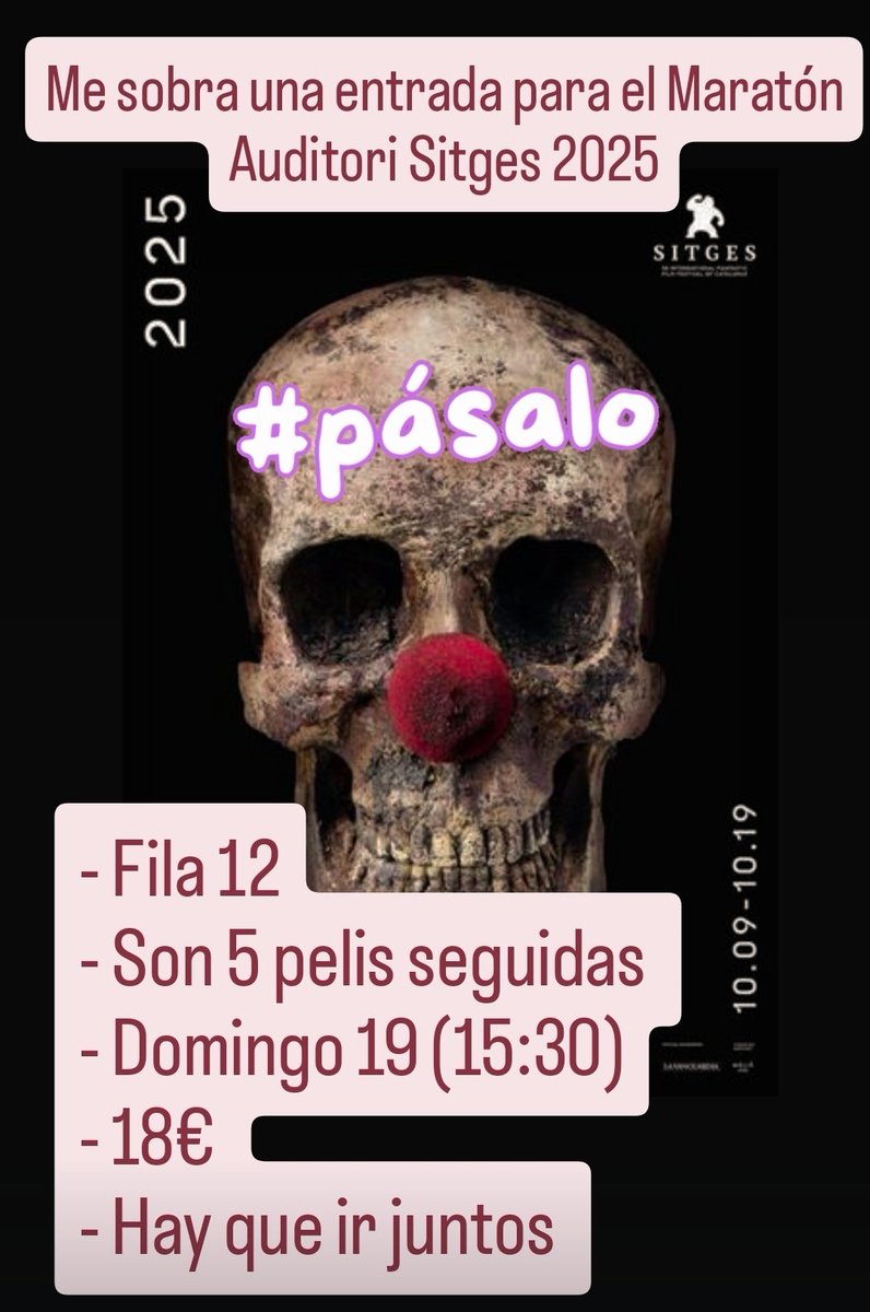 - Vendo entrada para el Maraton del Auditori del #SitgesFestival
- Son 5 pelis seguidas (18€)
- Te frie el cerebro y mola todo
- Fila 12
- El domingo 19 a las 15:30
- Lo que hay que ir juntos

PASADLO, plis 😘
instagram.com/stories/david_…