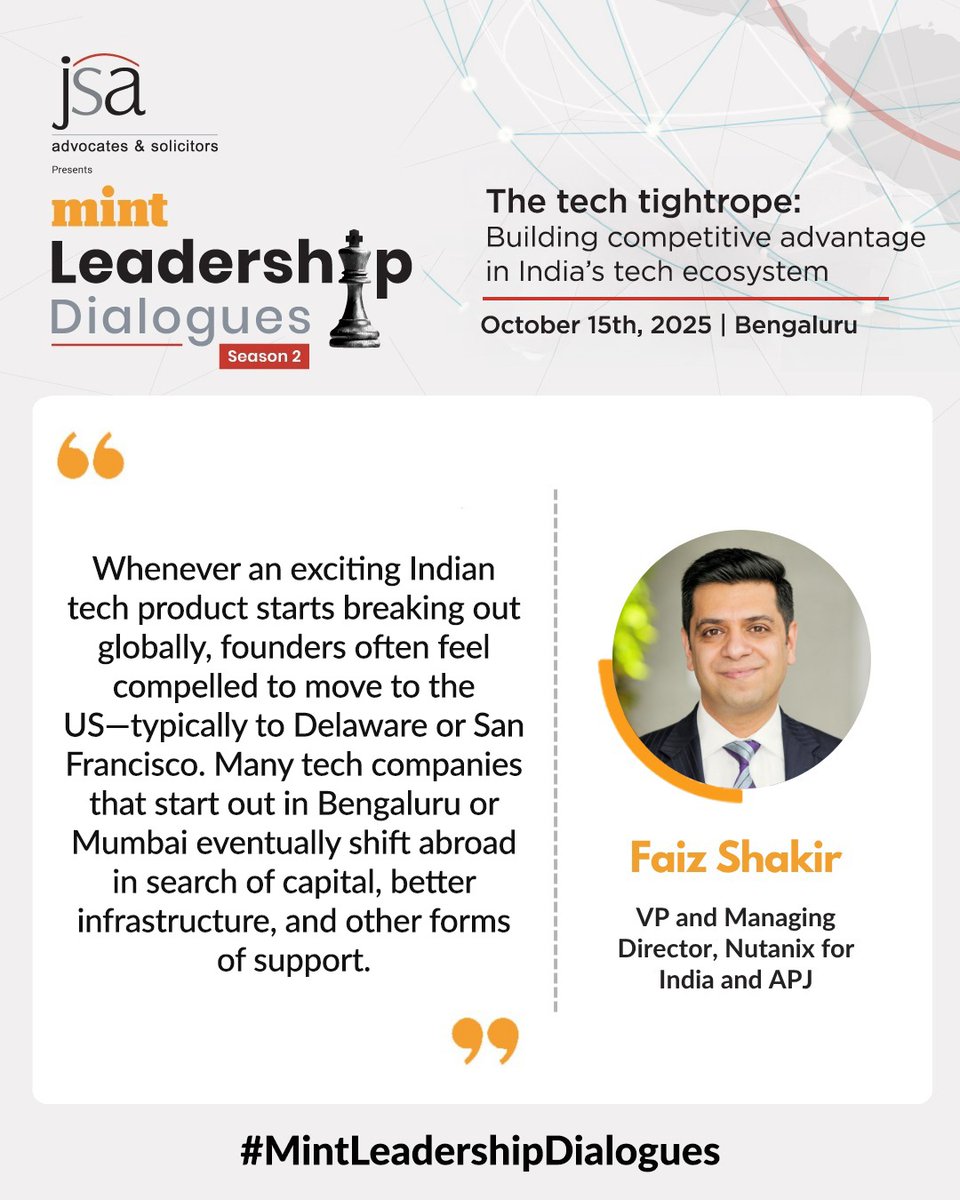 livemint's tweet photo. #MintLeadershipDialogues | Faiz Shakir, VP & Managing Director, @nutanix for India and APJ notes that many Indian tech founders move abroad as their products scale globally, seeking capital and stronger support ecosystems. ๐๐ก
https://t.co/E2BveLhxSS
@JSALawIndia #MintEvents #JSAEvents