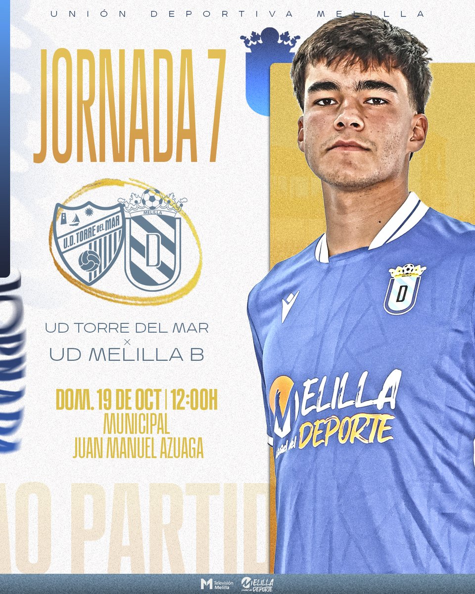 Cantera Unión Deportiva Melilla (@canteraudm) on Twitter photo 𝐏𝐑𝐎́𝐗𝐈𝐌𝐎 𝐏𝐀𝐑𝐓𝐈𝐃𝐎 🔜
🏆#3RFEF - Gr. IX | Jornada 7
🆚 <a href="/udtorredelmar71/">U.D. Torre del Mar</a>
📅Domingo, 19 de octubre
⏰12:00
🏟️ Municipal Juan Manuel Azuaga
#TerceraFederacion #UDM3RFEF #TorredelMarMelillaB 𝐏𝐑𝐎́𝐗𝐈𝐌𝐎 𝐏𝐀𝐑𝐓𝐈𝐃𝐎 🔜
🏆#3RFEF - Gr. IX | Jornada 7
🆚 <a href="/udtorredelmar71/">U.D. Torre del Mar</a>
📅Domingo, 19 de octubre
⏰12:00
🏟️ Municipal Juan Manuel Azuaga
#TerceraFederacion #UDM3RFEF #TorredelMarMelillaB