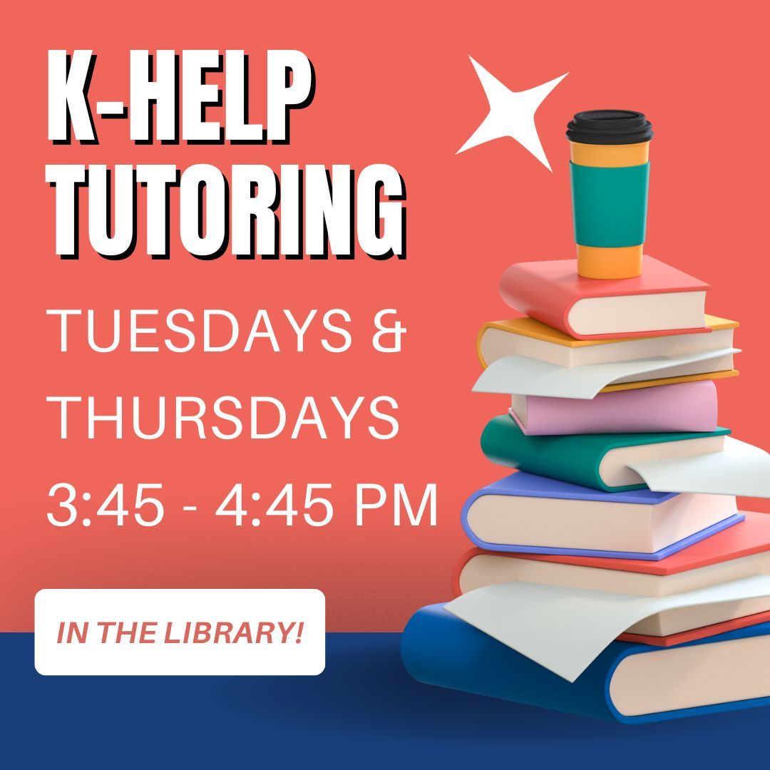 📚 Need a little extra help? K-Help tutoring is available after school in the library every Tuesday &amp; Thursday! Swing by for study support—you’ve got this! 💪✨