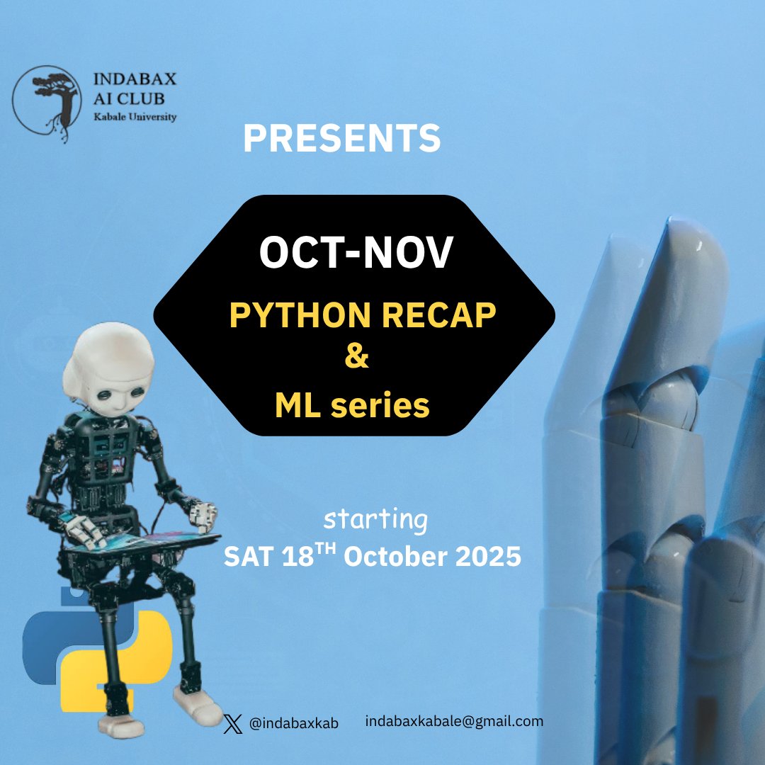 indabaxkab's tweet image. A new learning journey begins 🌿
Join us for a hands-on Python Recap & ML Series this Oct–Nov.
🗓️ Starting Saturday 18th Oct 2025
Let’s grow together in AI 🚀
#OctNovMLSeries
