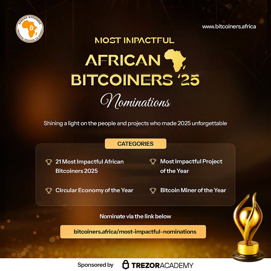 📢We are ​excited to announce that nominations are NOW OPEN for the Most Impactful African Bitcoiners 2025 Awards!

​Shine a light on the people and projects that made 2025 unforgettable across categories like:
​🏆21 Most Impactful African Bitcoiners
​💡African Bitcoin Project of