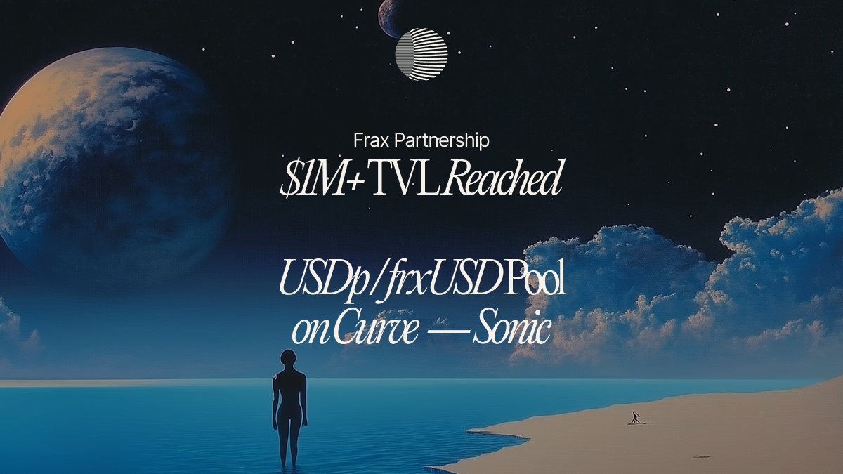 🚀 Another Milestone Reached!

The USDp/frxUSD pool on <a href="/CurveFinance/">Curve Finance</a> (Sonic) has just surpassed $1M in TVL! Our first USDp pool to cross the mark!

Big thanks to @FraxFinance and all LPs for the support!

💧 Add liquidity &amp; start earning ↓