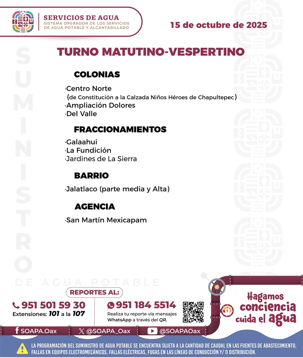 #HoyLlegaElAgua 💦 
Conoce nuestro suministro de #AguaPotable. 

📆 Miércoles 15 de octubre de 2025.
🕐 Turno matutino-vespertino. 

Hagamos conciencia.
¡Cuida el agua!