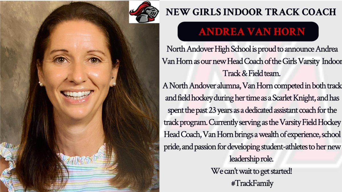 🚨COACHING ANNOUNCEMENT🚨

North Andover High School is excited to announce Andrea Van Horn as our new Girls Varsity Indoor Track Coach. 
<a href="/north_andover/">North Andover</a> <a href="/KnightsNaaa/">KnightsNAAA</a> <a href="/BostonHeraldHS/">Danny Ventura</a> <a href="/BGlobeSports/">Boston Globe Sports</a> <a href="/T_Mulherin/">Tom Mulherin</a> <a href="/camkerry7/">Cam Kerry</a> <a href="/DWillisET/">David Willis</a> <a href="/MVcreature/">Hector Longo</a> <a href="/EvanApplebaum2/">Evan Applebaum</a> <a href="/MrYoungNAHS/">Scott Young</a>