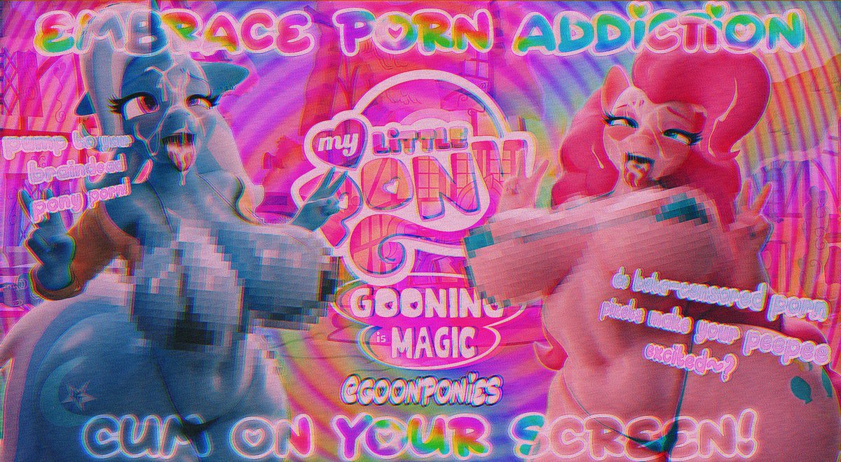 Set this as your desktop wallpaper , so that youll always be reminded that youre a Porndumb Ponyfag 🥰

Chudai wataa