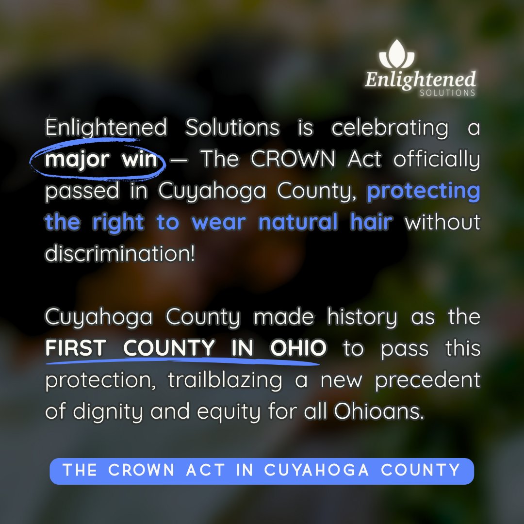 WorkEnlightened's tweet image. #TheCROWNAct passed in Cuyahoga County last night, making it the FIRST COUNTY IN OHIO protecting the right to wear natural hair without discrimination!

Special thanks to the legislators, civic leaders + organizations who pushed this initiative forward!

#WorkEnlightened