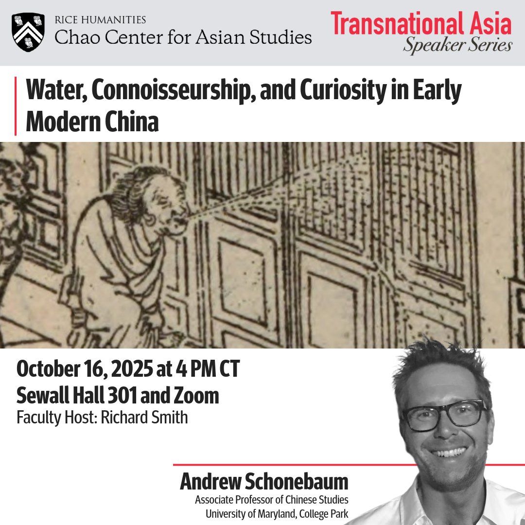 ChaoCenter's tweet photo. 🌊 TOMORROW!
Andrew Schonebaum (Univ. of Maryland) on “Water, Connoisseurship, and Curiosity in Early Modern China.”
📅 Oct 16 · 🕓 4 PM CT · 📍 Sewall Hall 301
💻 Zoom: https://t.co/mzC8qoaXZk
#RiceUniversity #TransnationalAsia #AsianStudies https://t.co/VEqrBjTRsf