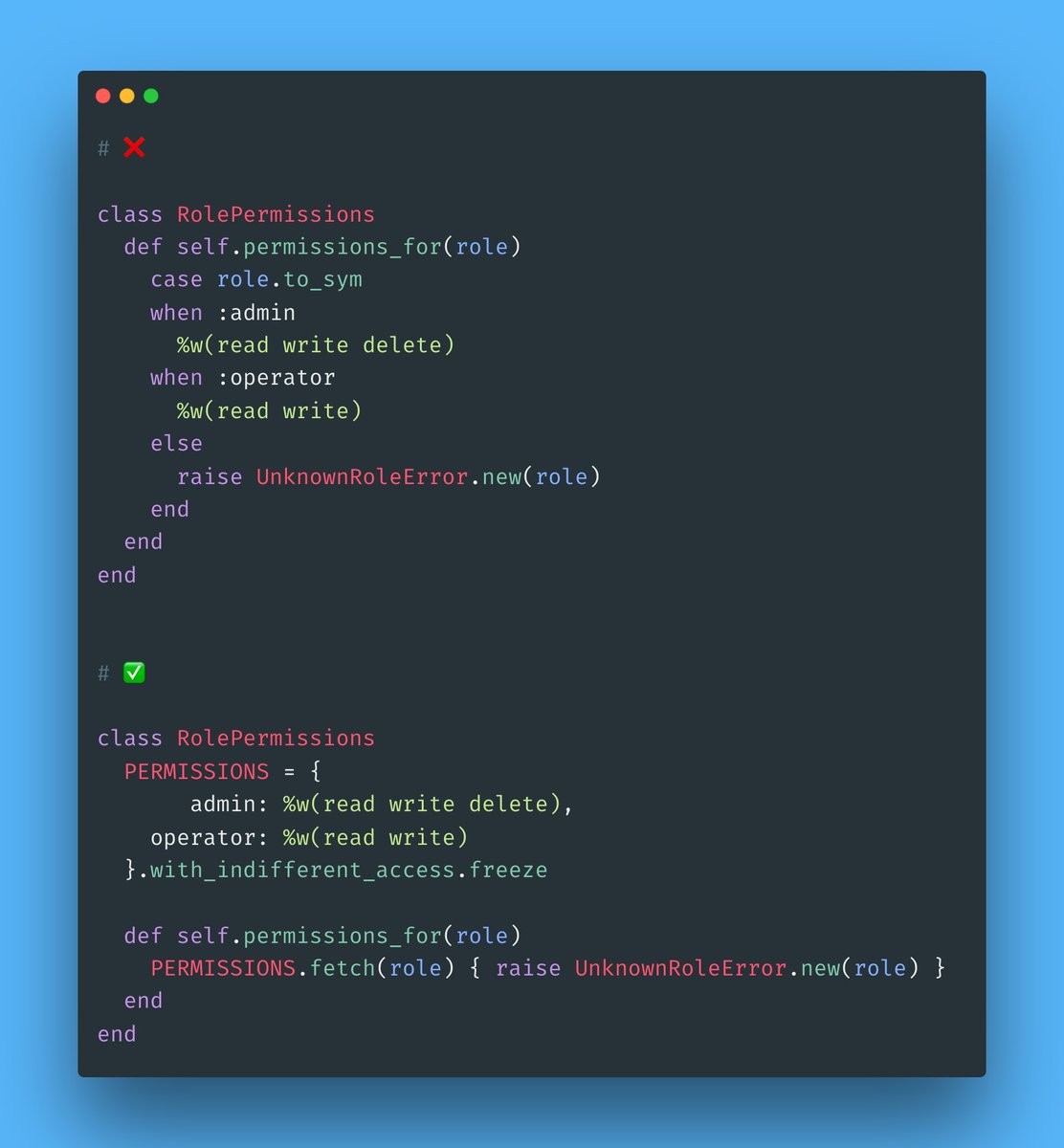 RubyCademy's tweet image. ✨Don&apos;t Overcomplicate Refactoring ✨

Simple reflexes can boost code readability!

➡️ Store roles and permissions in a hash for lookups
➡️ Use with_indifferent_access for string/symbol keys
➡️ Use Hash#fetch for lookups and error handling

#rubyonrails