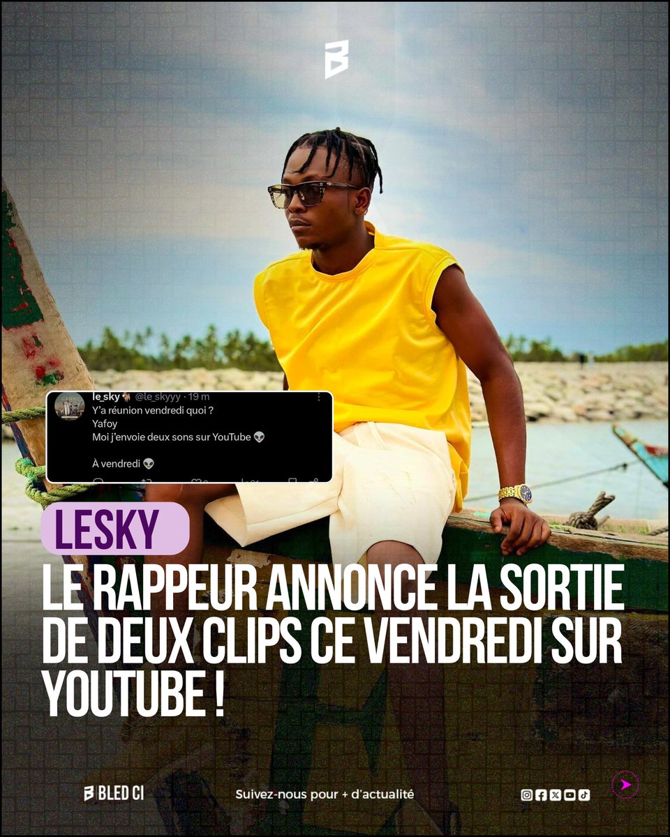 BledCi's tweet image. 🚨 Lesky passe à l’offensive !
Le rappeur annonce l’arrivée de deux nouveaux clips ce vendredi sur YouTube🎬🔥  
décidément un vendredi historique du rap ivoire ❤️ 

#Lesky #fpy    #BledCI #vendredi