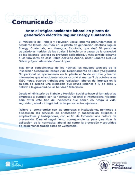 Text overlay comunicado with MINTRAB logo at top and bottom detailing tragic workplace accident at Jaguar Energy plant in Escuintla killing three workers and injuring seven on October 14 during maintenance explosion provides condolences solidarity investigations by inspection department and assistance for affected families emphasizing labor safety measures in Guatemala.