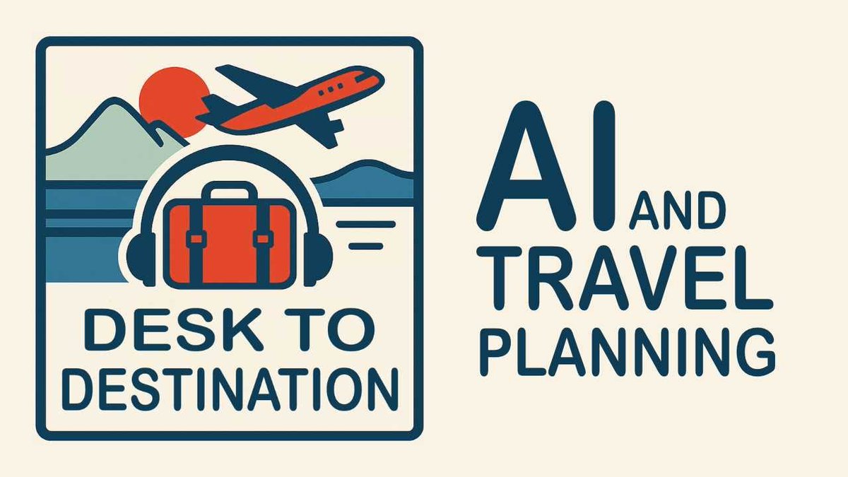 Desk to Destination 5: AI and Travel Planning dlvr.it/TNhX1S