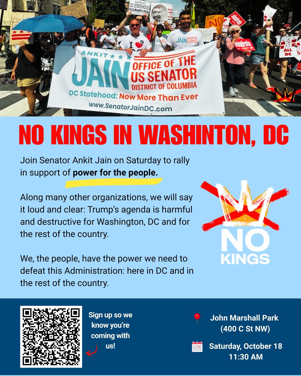 ankitjaindc's tweet image. Meet me on Saturday at the NO KINGS rally to send a message against federal overreach and in support of self-determination. 

I&apos;ll see you at 11:30 AM at the John Marshall Park (400 C St NW), next to the Free DC contingent. Let me know you&apos;re joining me by scanning the QR code.
