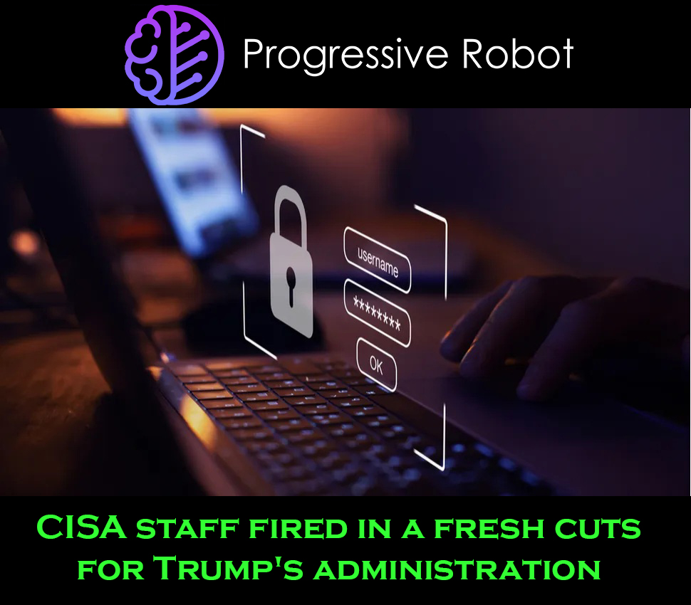 ProgresiveRobot's tweet image. CISA faces major staff cuts under the Trump administration. ⚠️
Up to 176 employees are being laid off or reassigned — some reportedly moved to ICE.
Experts warn the move could weaken U.S. cybersecurity defenses.
#CISA #CyberSecurity #USPolitics #FederalJobs #GovernmentCuts #DHS