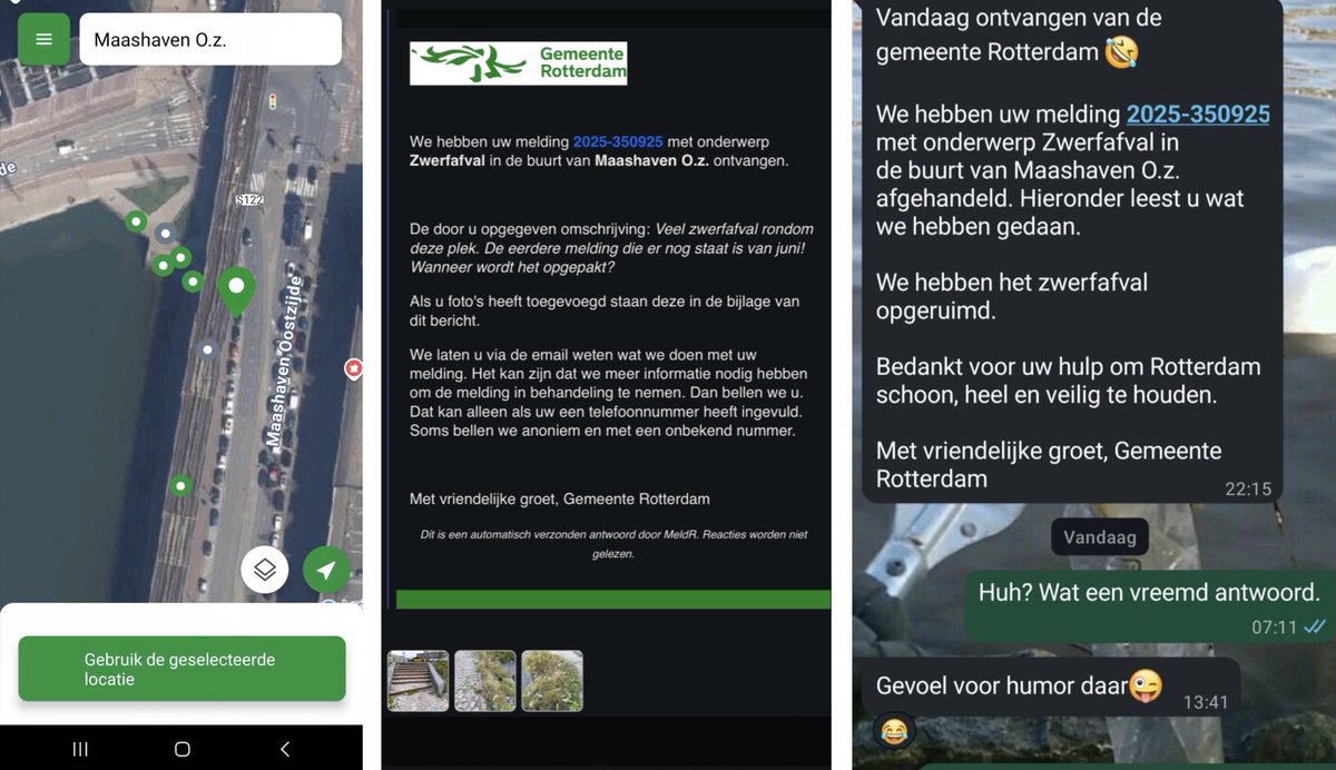 Hilarisch en schaamteloos tegelijkertijd. Je doet als bewoner op 2/10 de zoveelste melding over afval in de Maashaven. Zwerfie Rotterdam gaat op 13/10 dan maar zelf aan de slag.

Op 14/10 wordt de melding subiet afgesloten met de toelichting: “We hebben het zwerfafval opgeruimd.”