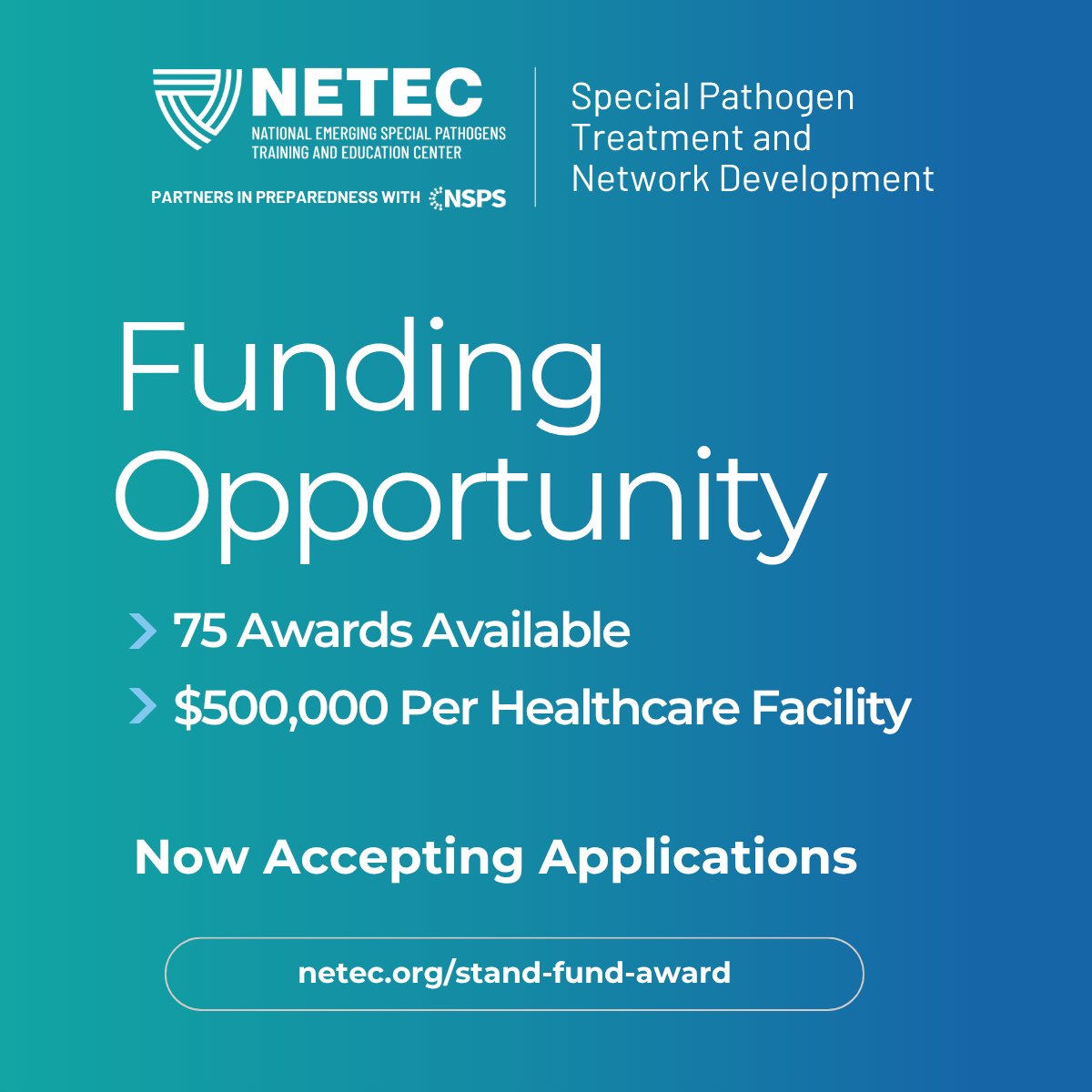 TheNETEC's tweet image. 💰 $500K per facility! The NSPS Special Pathogen Treatment and Network Development (STAND) Award is NOW OPEN! 
Join NETEC in strengthening the nation’s special pathogen network.
📅 Apply by December 2, 2025, at 4 p.m. CST
 👉 ow.ly/tKXa50Xc2bI 
#NETEC #NSPS #STANDAward