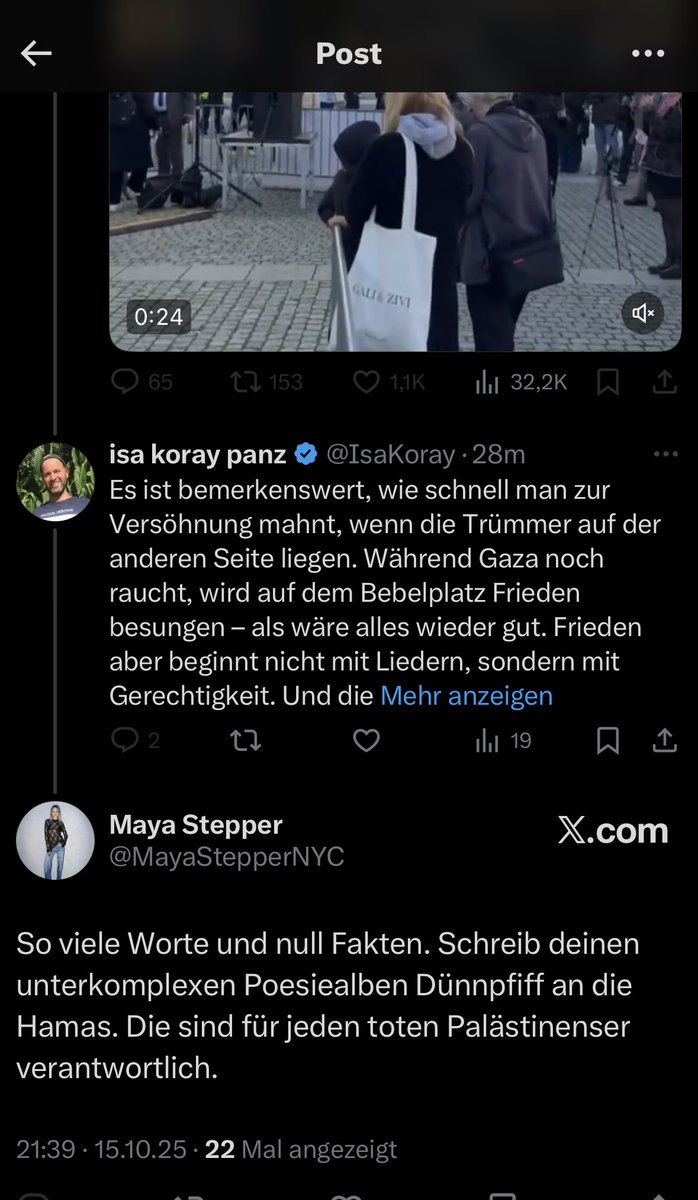 Liebe Maya Stepper, ich liebe es kurz, mal ab kacken und dann keine Antwort zulassen. Daher danke für den Einblick in dein intellektuelles Gaza – da, wo jede Differenzierung seit Jahren unter Schutt begraben liegt.