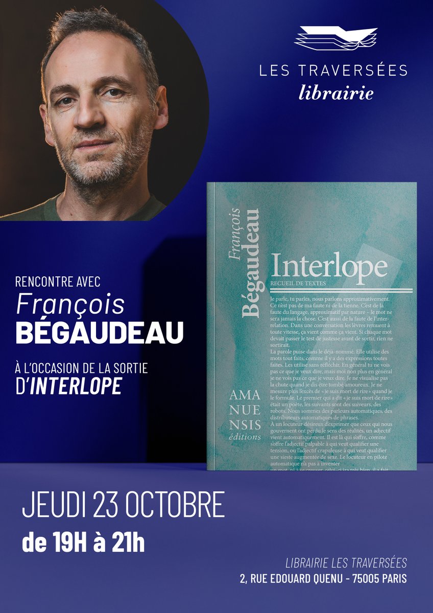 AmanuensisEd's tweet image. Très heureux d&apos;annoncer la publication d&apos;INTERLOPE, recueil de textes de @Begaudeau chez Amanuensis Éditions. 
Soirée de lancement le jeudi 23 octobre de 19h à 21h, à @LesLibrairie  - 2, rue Edouard Quenu - 75005 Paris
Pré-commandes sur amanuensis.fr