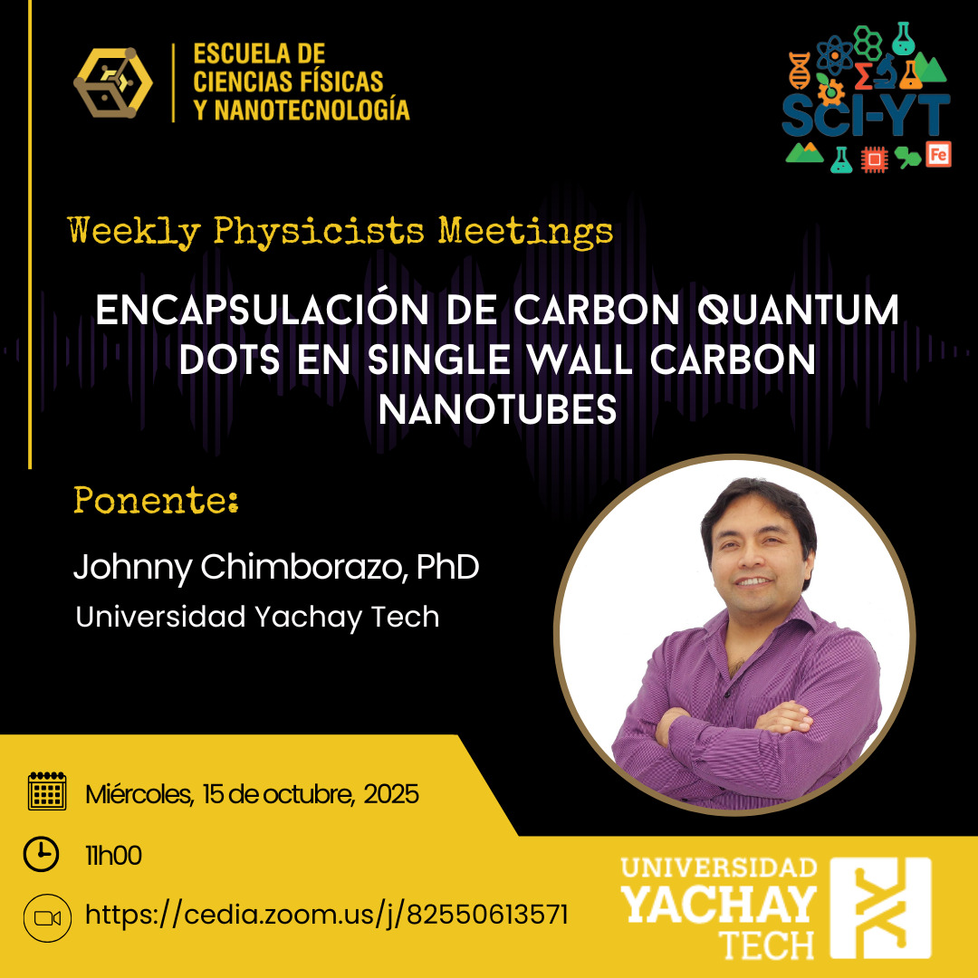 📢 ¡Atención!
La Escuela de Ciencias Físicas y Nanotecnología de <a href="/UniYachayTech/">Universidad Yachay Tech</a>  tiene el placer de invitarte a nuestro próximo seminario "Weekly Physicists Meetings".

Zoom: cedia.zoom.us/j/82550613571

Facebook: facebook.com/profile.php?id…
