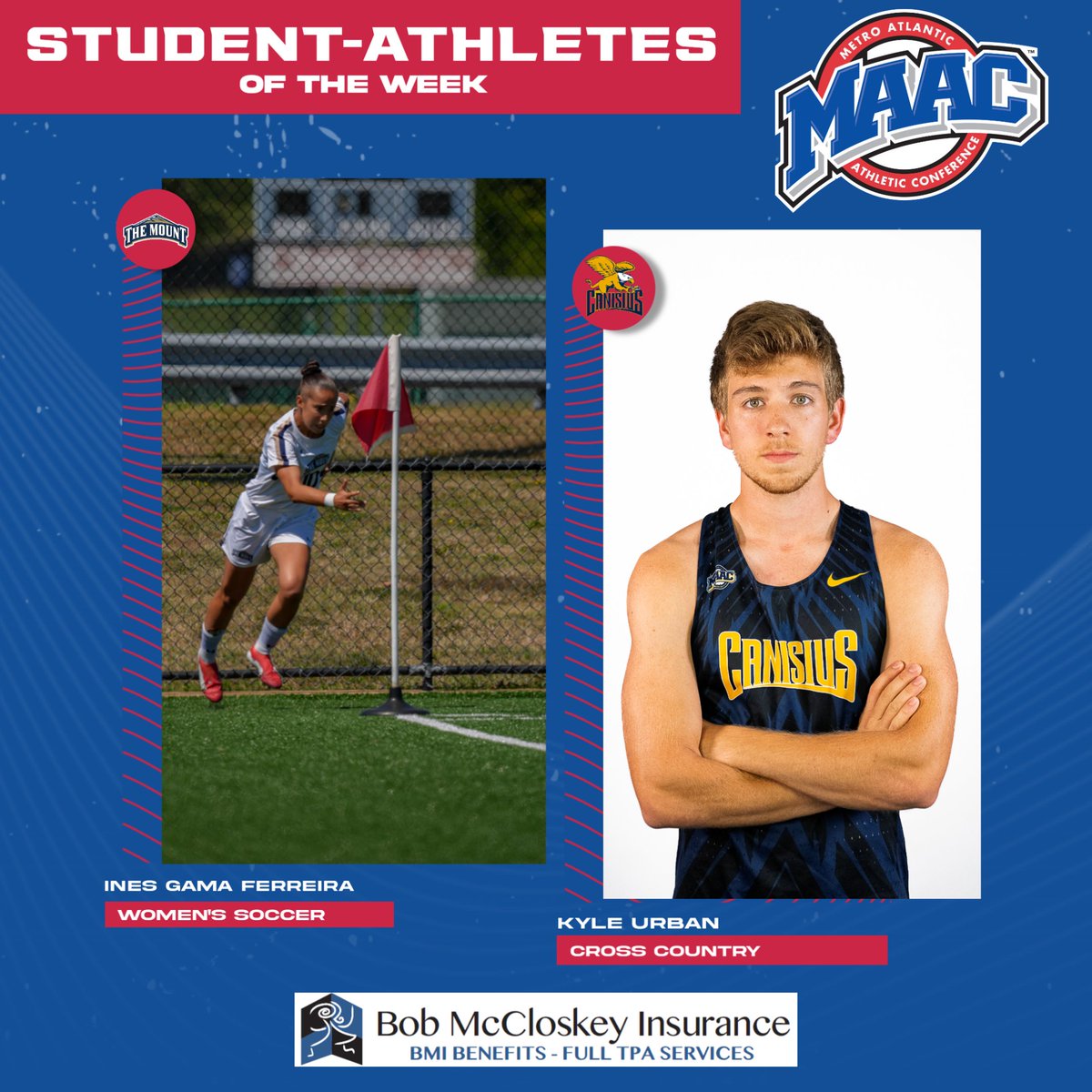 Congrats to this week's Bob McCloskey Insurance's MAAC Student-Athletes of the Week! 

Kyle Urban, <a href="/GriffsRun/">Canisius XC/Track</a>
Ines Gama Ferreira, <a href="/Mount_WSOC/">Mount Women's Soccer</a> 

bit.ly/4n2SQII

#MAACSports